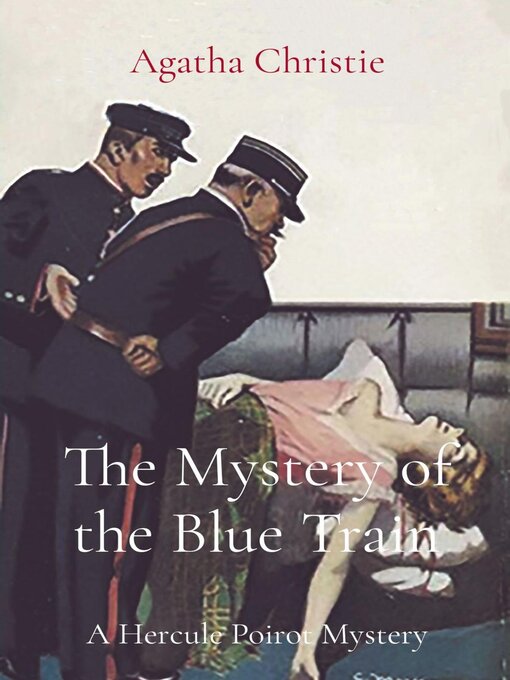 Title details for The Mystery of the Blue Train by Agatha Christie - Wait list